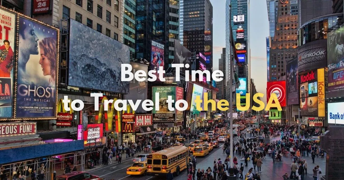 Best Time to Travel to the USA