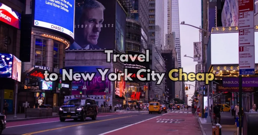 How to Travel to New York City Cheap