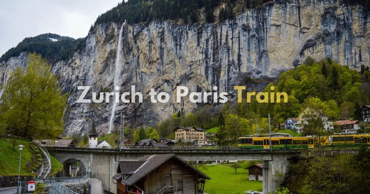 Zurich to Paris Train