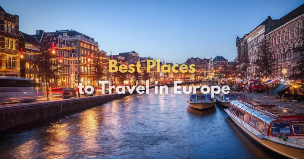 Best Places to Travel in Europe