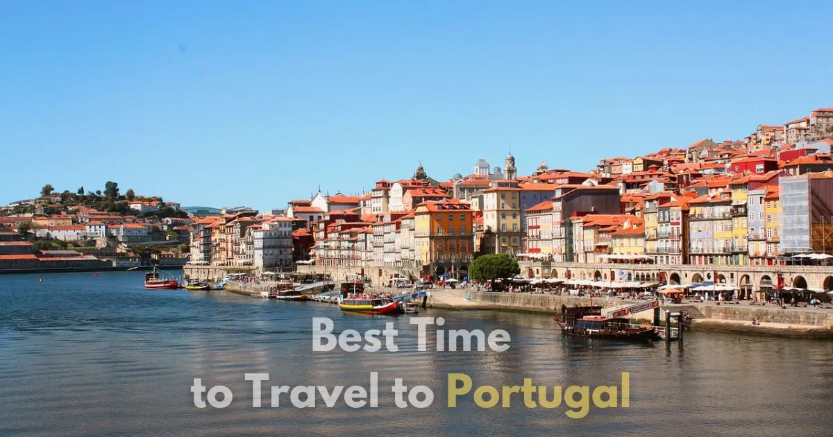 Best Time to Travel to Portugal