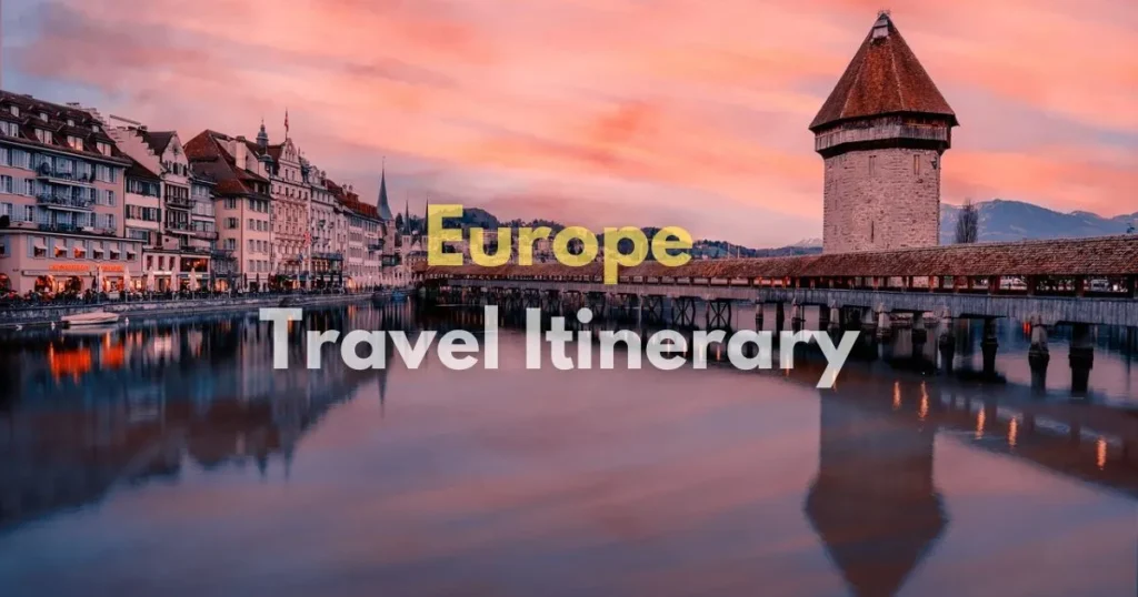 Europe Travel Itinerary