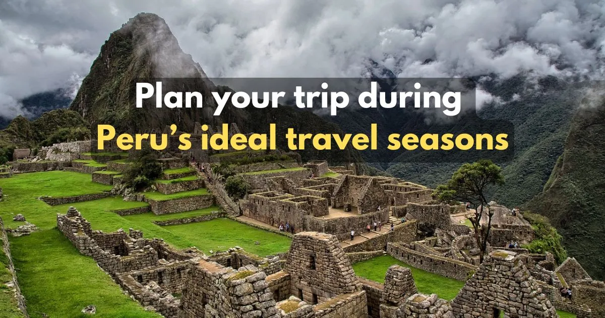 good time to travel to peru