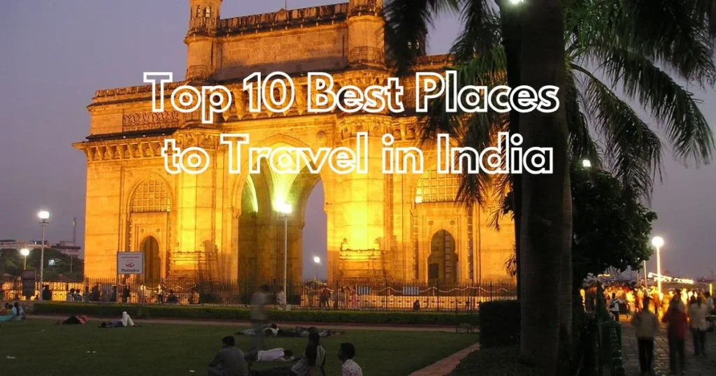 best places to travel in india