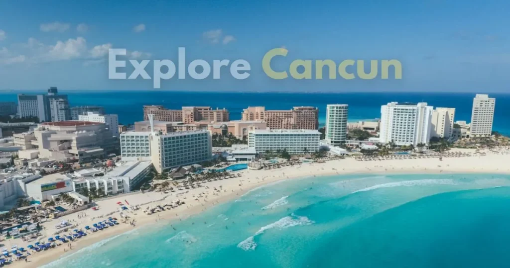 Best Time to Travel to Cancun