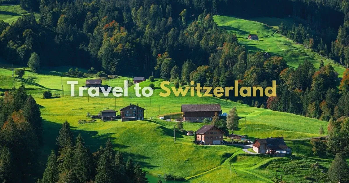 Best Time to Travel to Switzerland