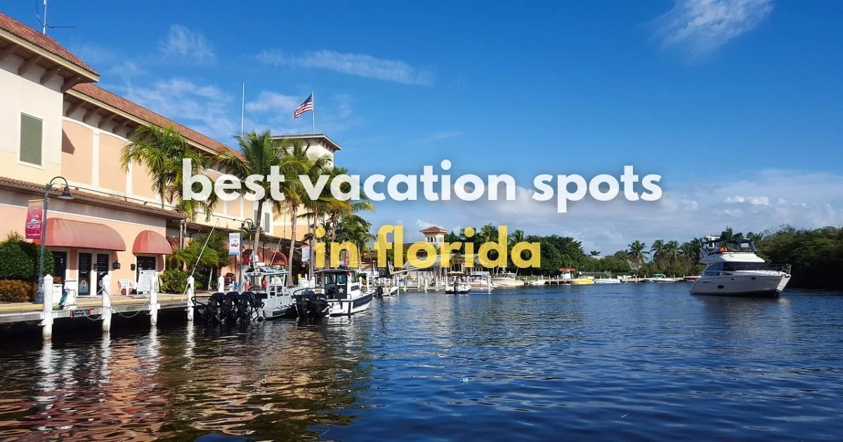 best vacation spots in florida